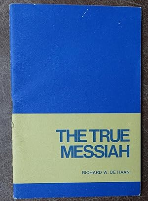 Seller image for The True Messiah for sale by Faith In Print