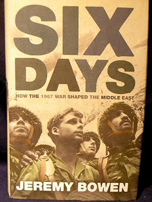 Imagen del vendedor de Six Days: How the 1967 War Shaped the Middle East a la venta por powellbooks Somerset UK.