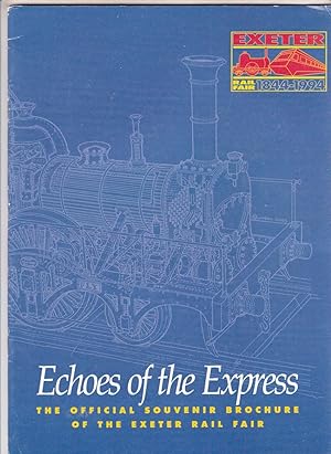Echoes of the Express | The Official Souvenir Brochure of the Exeter Rail Fair 1844 - 1994
