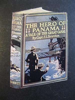 Bild des Verkufers fr THE HERO OF PANAMA A Tale Of The Great Canal zum Verkauf von The Book Scot