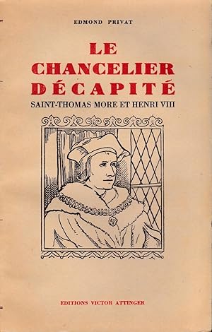 Bild des Verkufers fr Le chancelier dcapit Saint-Thomas More et Henri VIII zum Verkauf von Bouquinerie Le Fouineur