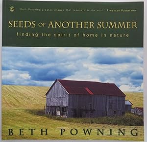 Seeds of Another Summer - Finding the Spirit of Home in Nature