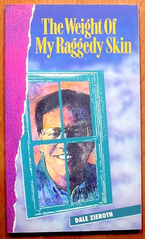 Seller image for The Weight of My Raggedy Skin for sale by Ken Jackson