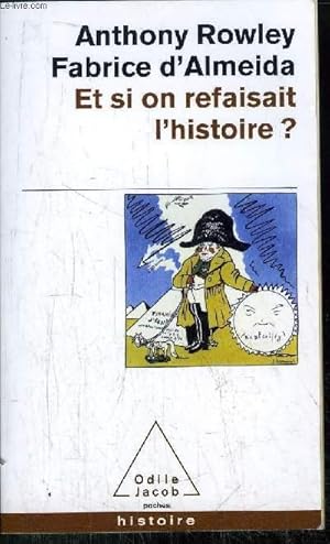 Bild des Verkufers fr ET SI ON REFAISAIT L'HISTOIRE ? COLLECTION POCHES ODILE JACOB N288 zum Verkauf von Le-Livre