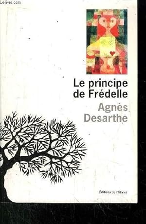 Bild des Verkufers fr LE PRINCIPE DE FREDELLE zum Verkauf von Le-Livre