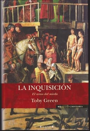 Seller image for LA INQUISICION. EL REINO DEL MIEDO for sale by LIBRERIA TORMOS