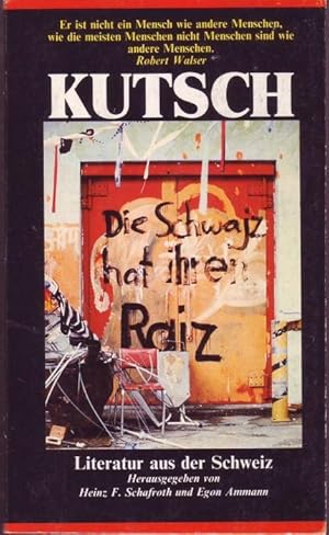 Seller image for Kutsch. Literatur aus der Schweiz. Ein Jahrbuch. Aus dem Archiv des Ammann Verlages for sale by Graphem. Kunst- und Buchantiquariat