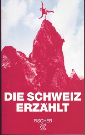Imagen del vendedor de Die Schweiz erzhlt. Junge Erzhler a la venta por Graphem. Kunst- und Buchantiquariat