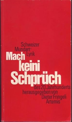 Seller image for Mach keini Schpuch. Schweizer Mundart-Lyrik des 20. Jahrhundert for sale by Graphem. Kunst- und Buchantiquariat