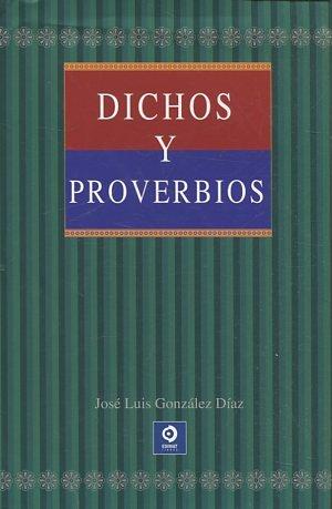 DICHOS Y PROVERBIOS.