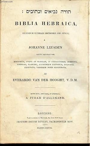 Image du vendeur pour BIBLIA HEBRAICA - secundum ultimam editionem Jos. Athiae, a Johanne Leusden denuo recognitam, recensita, atque ad Masoram, et correctiores, Bombergi, Stephani, Plantini, aliorumque editiones, exquisite adornata, variisque notis illustrata ab Everardo . mis en vente par Le-Livre