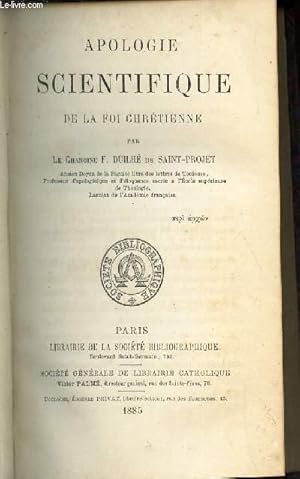 Seller image for APOLOGIE SCIENTIFIQUE DE LA FOI CHRETIENNE. for sale by Le-Livre