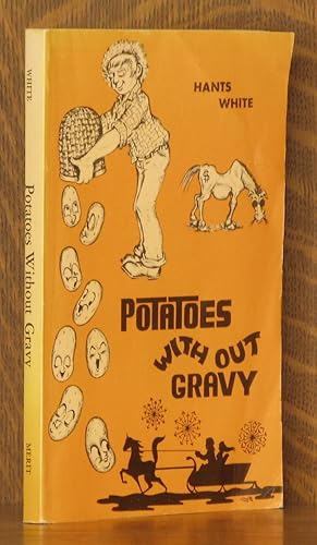 Imagen del vendedor de POTATOES WITHOUT GRAVY a la venta por Andre Strong Bookseller