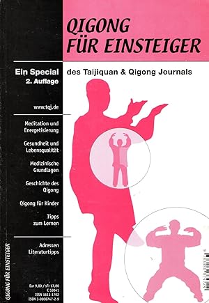 Qigong für Einsteiger : ein Special des Taijiquan- & Qigong-Journals. 2. Aufl. [Hrsg.: Frank Aich...