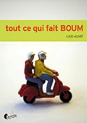 Seller image for tout ce qui fait boum for sale by Chapitre.com : livres et presse ancienne