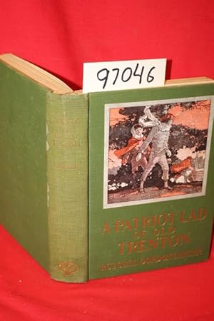 Seller image for A Patriot Lad of Old Trenton for sale by Princeton Antiques Bookshop