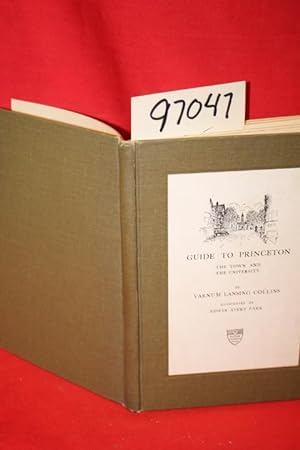 Imagen del vendedor de Guide to Princeton the Town and the University a la venta por Princeton Antiques Bookshop