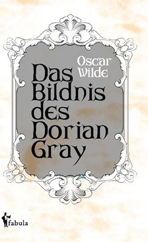 Bild des Verkufers fr Das Bildnis des Dorian Gray zum Verkauf von AHA-BUCH GmbH