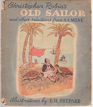 Bild des Verkufers fr Christopher Robin's Old Sailor and other Selections zum Verkauf von Dan Glaeser Books