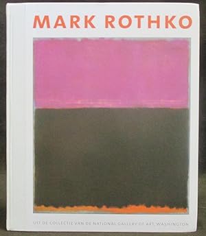 Image du vendeur pour Mark Rothko : Uit De Collectie Van De National Gallery of Art, Washington mis en vente par Exquisite Corpse Booksellers
