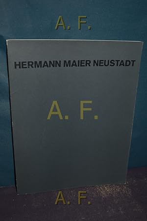 Seller image for Hermann Maier Neustadt : You can't see the opposite. for sale by Antiquarische Fundgrube e.U.