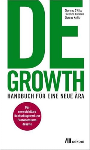 Bild des Verkufers fr Degrowth : Handbuch fr eine neue ra zum Verkauf von AHA-BUCH GmbH