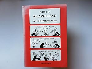 What Is Anarchism? : An Introduction.