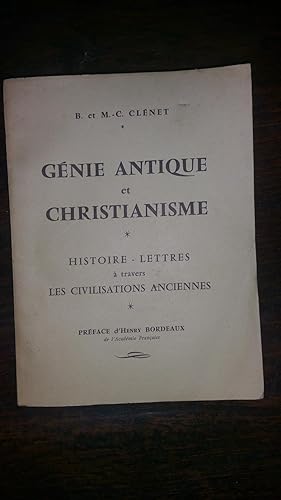 Imagen del vendedor de Gnie antique et christianisme Histoire - Lettres  travers les civilisations anciennes. Prface de Henry BORDEAUX a la venta por AHA BOOKS