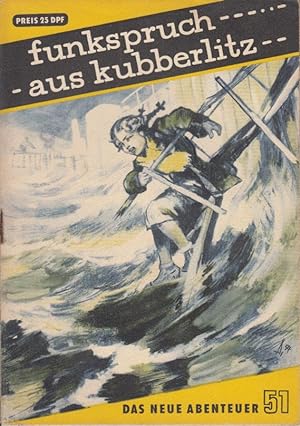 Bild des Verkufers fr Funkspruch aus Kubberlitz zum Verkauf von Antiquariat Jterbook, Inh. H. Schulze