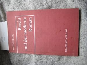 Seller image for Brecht und der moderne Roman. Auseinandersetzung Brechts mit den Strukturen der Romane Doeblins und Kafkas. for sale by Frau Ursula Reinhold