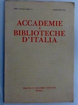 ACCADEMIE E BIBLIOTECHE D'ITALIA Anno I ( Nuova Serie ) n.° 2 Marzo - Aprile 1982