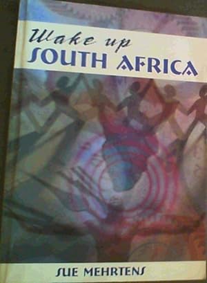 Seller image for Wake Up, South Africa for sale by Chapter 1