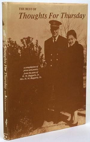 Seller image for The Best of Thoughts for Thursday A Compilation of Prose and Poetry from the Pens of H. M. Baggarly, Jr. and Mrs. H. M. Baggarly, Sr. for sale by Good Books In The Woods