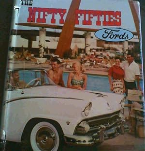 Immagine del venditore per The Nifty Fifties Fords: An Illustrated History of the 1950's Fords venduto da Chapter 1