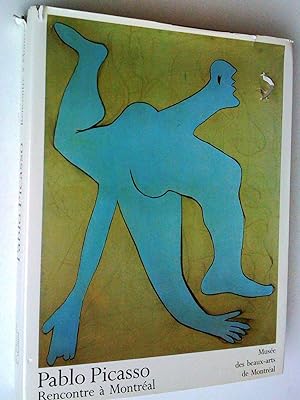 Seller image for Pablo Picasso: rencontre  Montral for sale by Claudine Bouvier