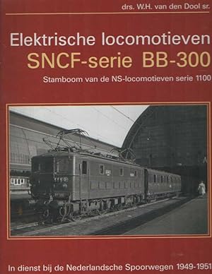 Elektrische locomotieven SNCF-serie BB-300. Stamboom van de NS-locomotieven serie 1100. In dienst...