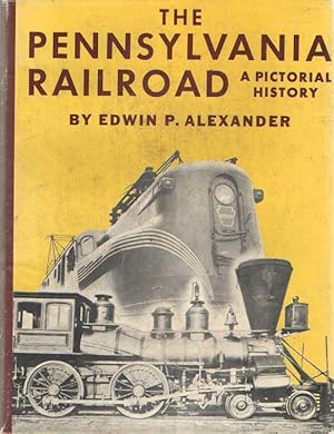 The Pennsylvania Railroad: A Pictorial History