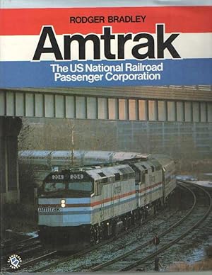 Imagen del vendedor de Amtrak the US National Railroad Passenger Corporation a la venta por Bij tij en ontij ...