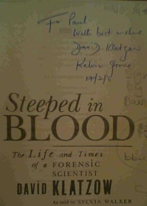 Bild des Verkufers fr Steeped in Blood: The Life and Times of a Forensic Scientist zum Verkauf von Chapter 1