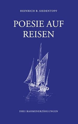 Bild des Verkufers fr Poesie auf Reisen: Drei Rahmenerzhlungen zum Verkauf von Rheinberg-Buch Andreas Meier eK