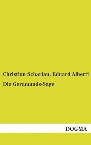 Bild des Verkufers fr Die Geramunds-Sage zum Verkauf von Rheinberg-Buch Andreas Meier eK