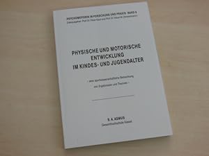 Physische und motorische Entwicklung im Kindes- und Jugendalter. Eine sportwissenschaftliche Betr...