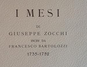 Seller image for I Mesi di Giuseppe ZOCCHI incisi da Francesco BARTOLOZZI 1735-1752 for sale by ABC - Eric Girod