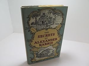 Imagen del vendedor de The Secrets of Alexander Harris a la venta por The Secret Bookshop