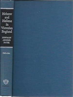 Immagine del venditore per Hebrew and Hellene in Victorian England__Newman, Arnold, and Pater venduto da San Francisco Book Company