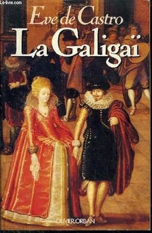 Image du vendeur pour LA GALIGAI mis en vente par Le-Livre