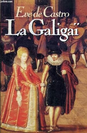 Bild des Verkufers fr LA GALIGAI zum Verkauf von Le-Livre