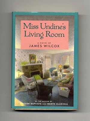 Image du vendeur pour Miss Undine's Living Room - 1st Edition/1st Printing mis en vente par Books Tell You Why  -  ABAA/ILAB
