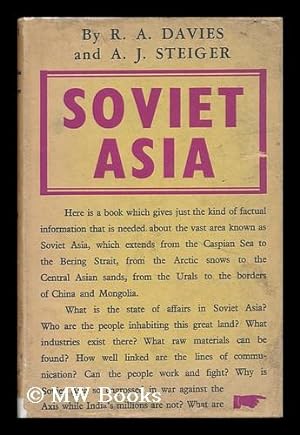 Seller image for Soviet Asia / by Raymond Arthur Davies and Andrew J. Steiger for sale by MW Books Ltd.