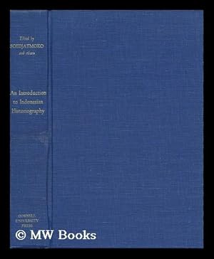 Image du vendeur pour An Introduction to Indonesian Historiography / Edited by Soedjatmoko . [Et Al. ] mis en vente par MW Books Ltd.